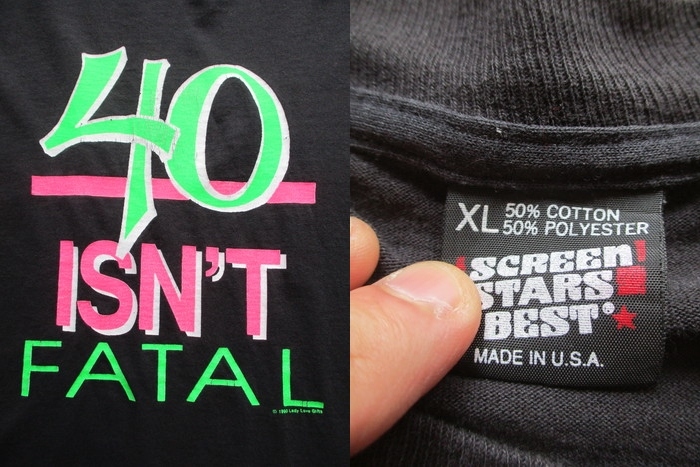画像: 90s 40 isn't fatal Tシャツ